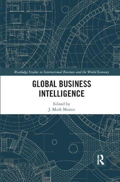Global Business Intelligence, J Mark Munoz - Paperback - 9780367889814