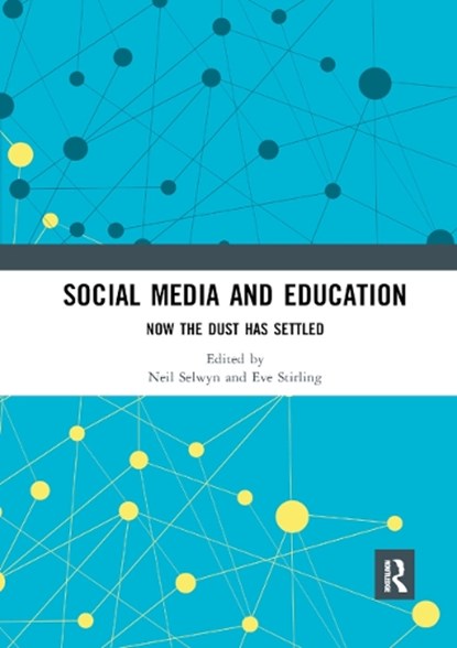 Social Media and Education, NEIL (MONAH UNIVERSITY,  Australia) Selwyn ; Eve Stirling - Paperback - 9780367892296