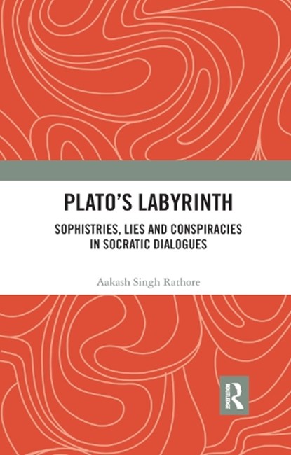 Plato?s Labyrinth, Aakash Singh Rathore - Paperback - 9780367892906