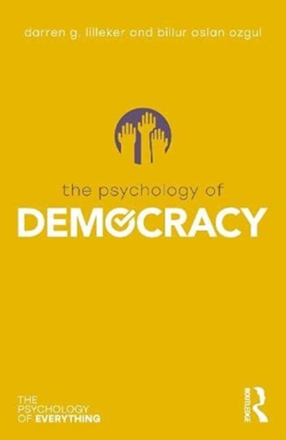The Psychology of Democracy, Darren G. Lilleker - Paperback - 9780367898175