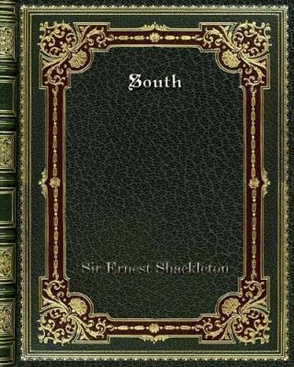 South, SHACKLETON,  Sir Ernest - Paperback - 9780368272004