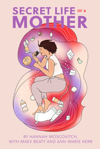 Secret Life of a Mother, Hannah Moscovitch - Paperback - 9780369102836