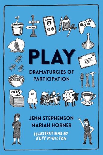 Play: Dramaturgies of Participation, Jenn Stephenson - Paperback - 9780369105042