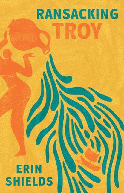 Ransacking Troy, Erin Shields - Paperback - 9780369105547