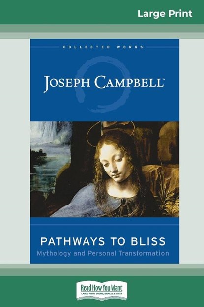 Pathways to Bliss, Joseph Campbell - Paperback - 9780369304346