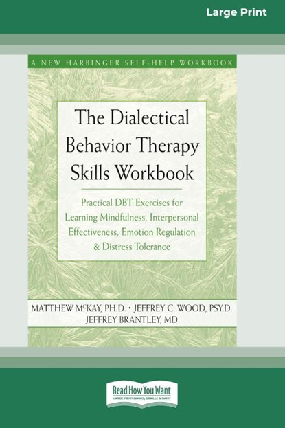 The Dialectical Behavior Therapy Skills Workbook, Matthew McKay - Paperback - 9780369304353