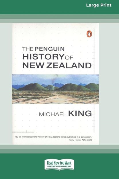 The Penguin History of New Zealand (16pt Large Edition), Michael King - Paperback - 9780369304605
