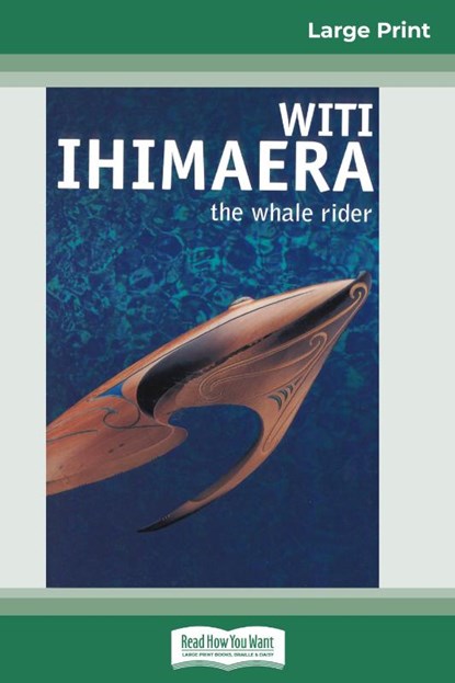 The Whale Rider (16pt Large Print Edition), Witi Ihimaera - Paperback - 9780369304711