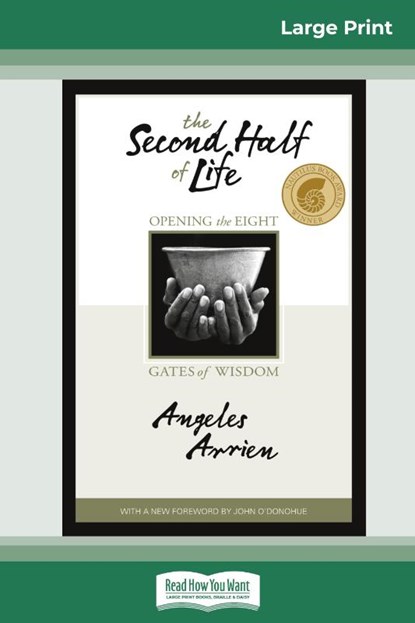The Second Half of Life, Angeles Arrien - Paperback - 9780369307927