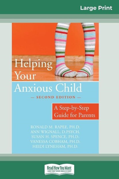 Helping Your Anxious Child, Ronald M Rapee - Paperback - 9780369308115
