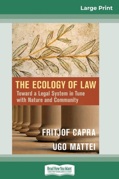 The Ecology of Law, Fritjof Capra ; Ugo Mattei - Paperback - 9780369312709