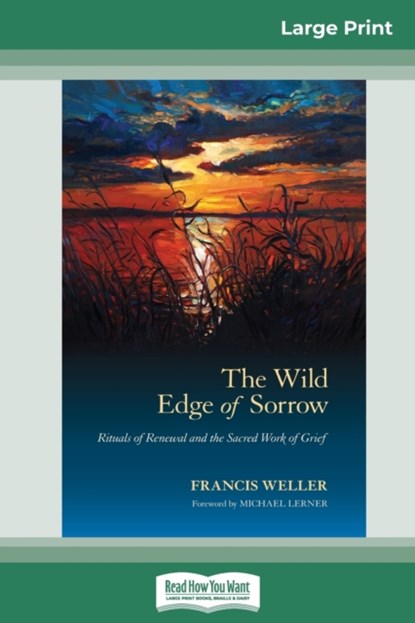 The Wild Edge of Sorrow, Francis Weller - Paperback - 9780369313911