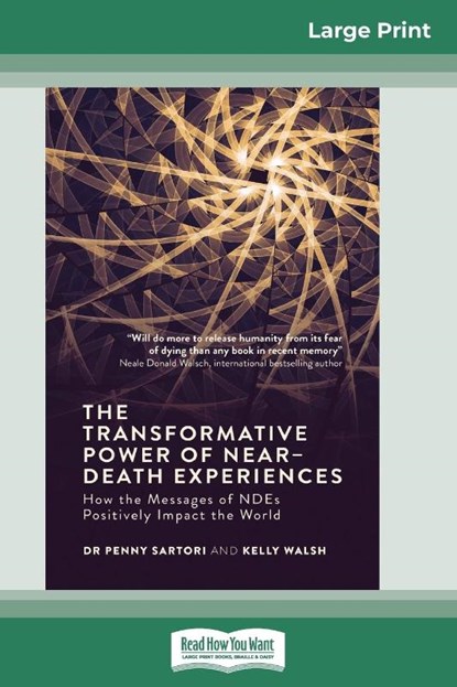 The Transformative Powers of Near Death Experiences, Penny Sartori ; Kelly Walsh - Paperback - 9780369315373