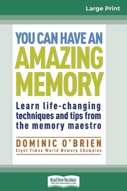 You Can Have an Amazing Memory (16pt Large Print Edition), Dominic O'Brien - Paperback - 9780369317148