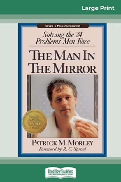 The Man in the Mirror (16pt Large Print Edition), Patrick M Morley - Paperback - 9780369321015