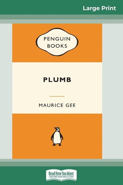 Plumb (16pt Large Print Edition), Maurice Gee - Paperback - 9780369323668