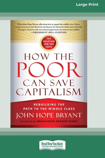 How the Poor Can Save Capitalism, John Hope Bryant - Paperback - 9780369324726