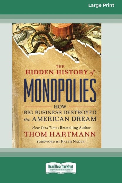 The Hidden History of Monopolies, Thom Hartmann - Paperback - 9780369343871