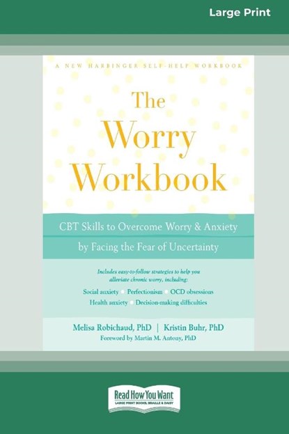 Worry Workbook, Melisa Robichaud ; Kristin Buhr - Paperback - 9780369356512