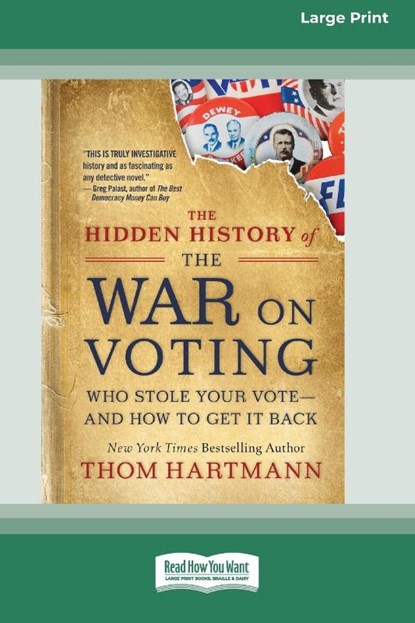 The Hidden History of the War on Voting, Thom Hartmann - Paperback - 9780369356628