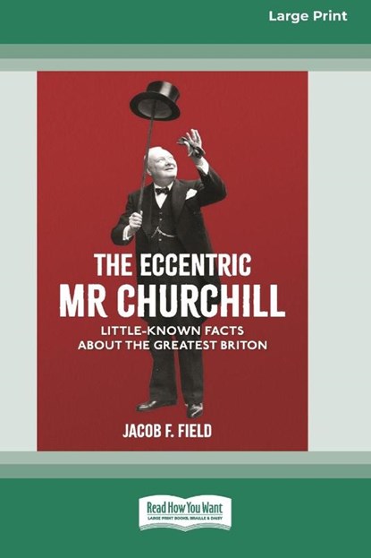 The Eccentric Mr Churchill, Jacob F Field - Paperback - 9780369362216