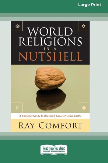 World Religions in a Nutshell [Standard Large Print 16 Pt Edition], Ray Comfort - Paperback - 9780369372376