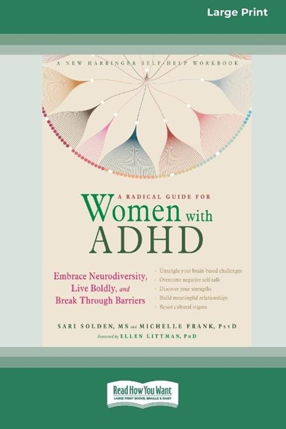 A Radical Guide for Women with ADHD, Sari Solden ; Michelle Frank - Paperback - 9780369373168