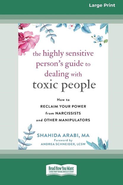 The Highly Sensitive Person's Guide to Dealing with Toxic People, Shahida Arabi - Paperback - 9780369373304