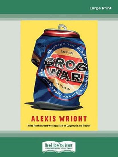 Grog War, Alexis Wright - Paperback - 9780369378668