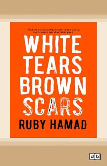 White Tears/Brown Scars, Ruby Hamad - Paperback - 9780369385208