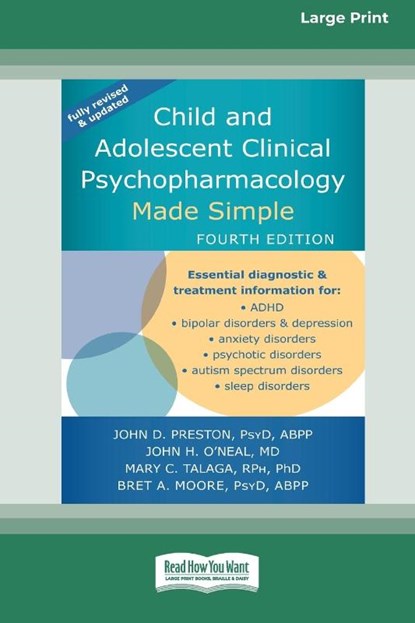 Child and Adolescent Clinical Psychopharmacology Made Simple [16pt Large Print Edition], John D Preston John H O'Neal Moore - Paperback - 9780369387103