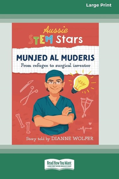 Aussie STEM Stars Munjed Al Muderis, Dianne Wolfer - Paperback - 9780369387585