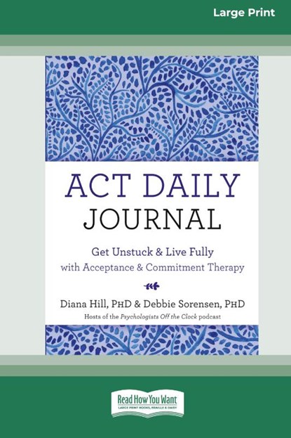 ACT Daily Journal, Diana Hill and Debbie Sorensen - Paperback - 9780369387783
