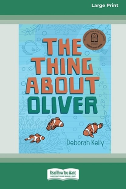 The Thing about Oliver [LP 16 Pt Edition], Deborah Kelly - Paperback - 9780369390189