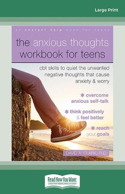 The Anxious Thoughts Workbook for Teens,  David A. Clark - Paperback - 9780369397508
