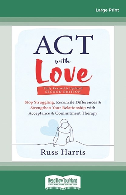 ACT with Love, Russ Harris - Paperback - 9780369398611