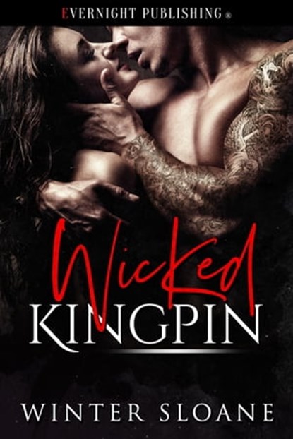 Wicked Kingpin, Winter Sloane - Ebook - 9780369502278