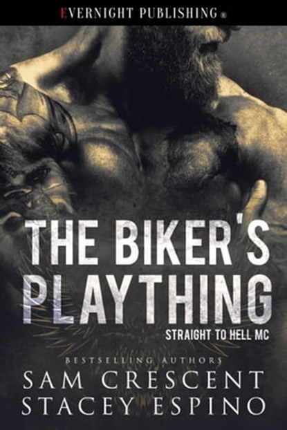The Biker's Plaything, Sam Crescent ; Stacey Espino - Ebook - 9780369503275