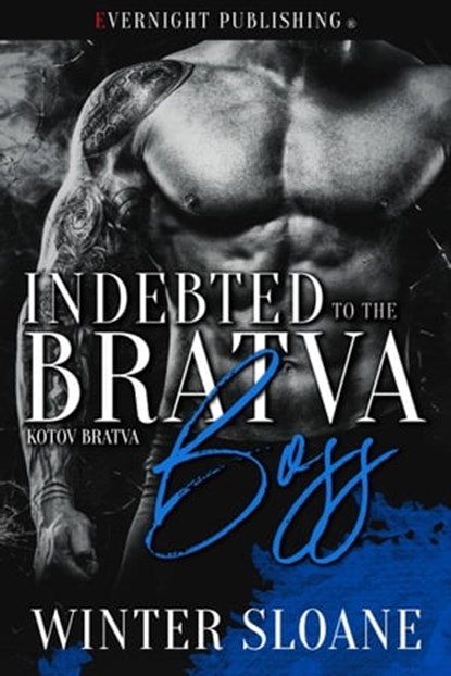 Indebted to the Bratva Boss, Winter Sloane - Ebook - 9780369504418
