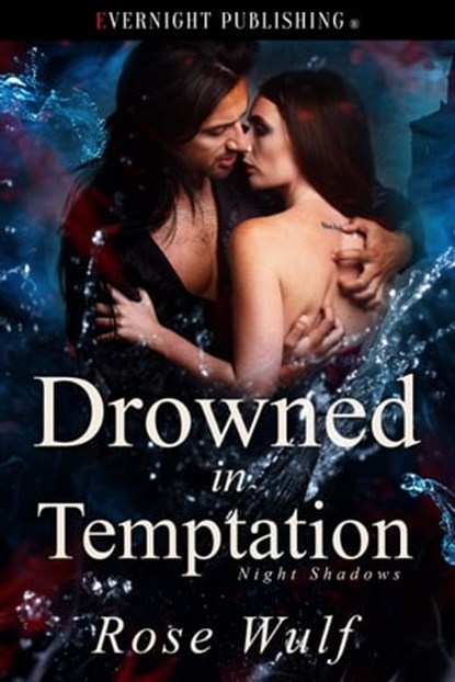Drowned in Temptation, Rose Wulf - Ebook - 9780369507372