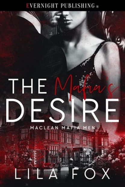 The Mafia's Desire, Lila Fox - Ebook - 9780369507709