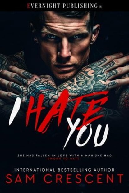 I Hate You, Sam Crescent - Ebook - 9780369508546