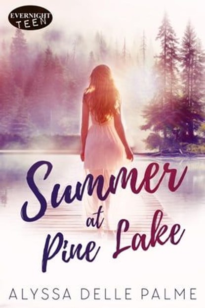 Summer at Pine Lake, Alyssa Delle Palme - Ebook - 9780369508737