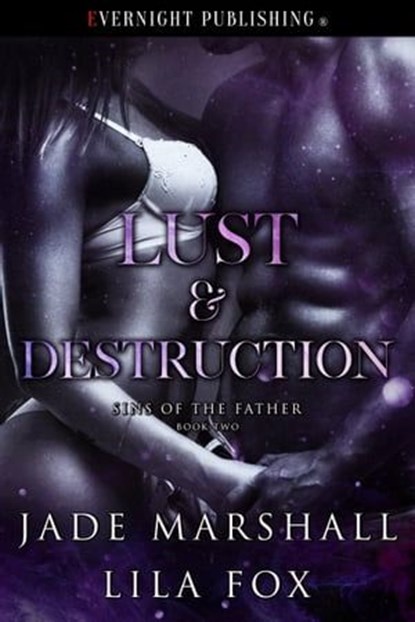 Lust & Destruction, Jade Marshall ; Lila Fox - Ebook - 9780369508997