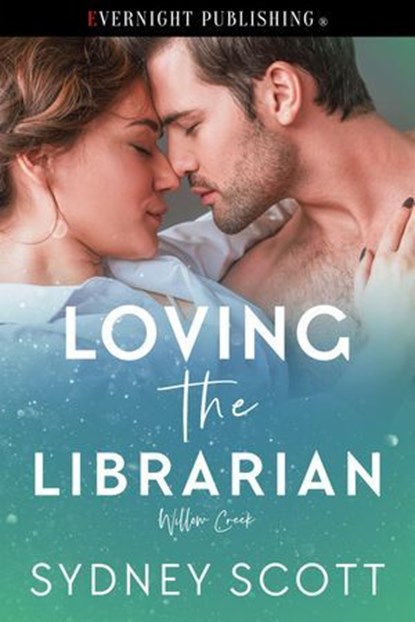 Loving the Librarian, Sydney Scott - Ebook - 9780369511393