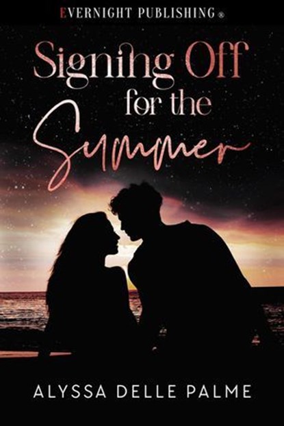 Signing Off for the Summer, Alyssa Delle Palme - Ebook - 9780369511799