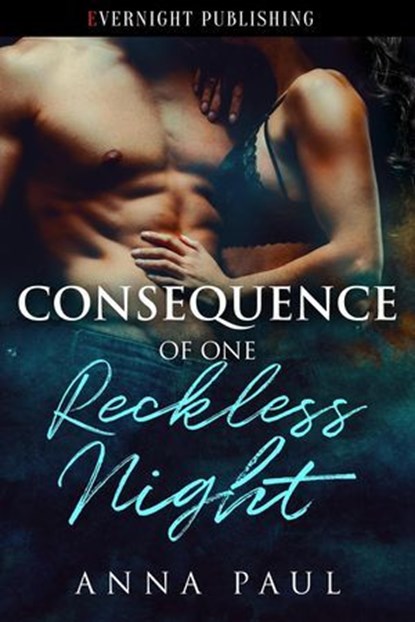 Consequence of One Reckless Night, Anna Paul - Ebook - 9780369512314