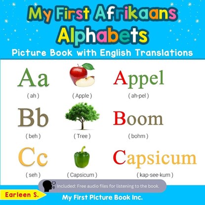 My First Afrikaans Alphabets Picture Book with English Translations, Earleen S - Paperback - 9780369600257