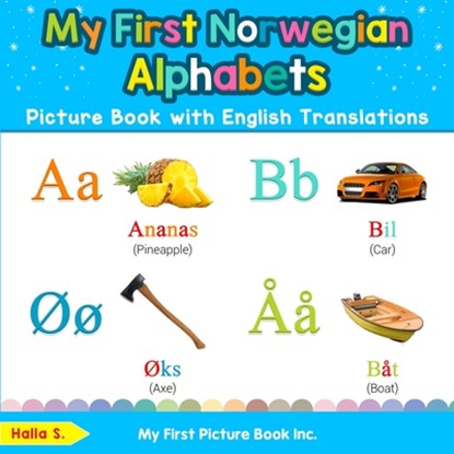 My First Norwegian Alphabets Picture Book with English Translations, Halla S - Paperback - 9780369600462