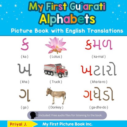 My First Gujarati Alphabets Picture Book with English Translations, Priyal J - Gebonden - 9780369601193